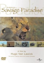 Hugo Van Lawick : Playing in Savage Paradise