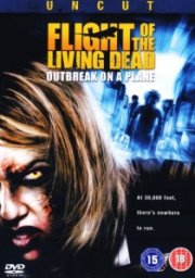 Flight of the Living Dead: Outbreak on a Plane