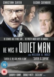 He Was A Quiet Man