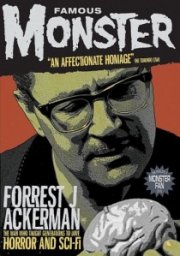 Famous Monster: Forrest J Ackerman