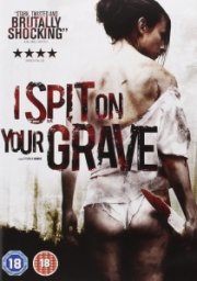 I Spit On Your Grave 2010