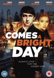 Comes A Bright Day