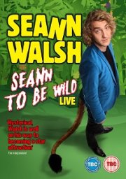 Seann Walsh: Seann to Be Wild