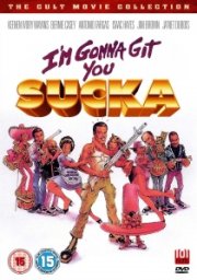 I'm Gonna Git You Sucka