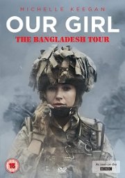 Our Girl: The Bangladesh Tour