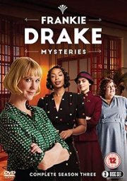 Frankie Drake Mysteries: Season 3