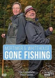 Mortimer & Whitehouse - Gone Fishing: Series 3