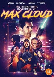 The Intergalactic Adventures of Max Cloud