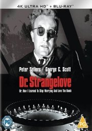 Dr. Strangelove: Or How I Learned To Stop Worrying And Love The Bomb