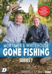 Mortimer and Whitehouse: Gone Fishing - Series 7