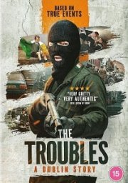 The Troubles: A Dublin Story