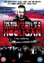 The Rise and Fall of a White Collar Hooligan
