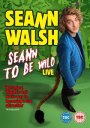 Seann Walsh: Seann to Be Wild