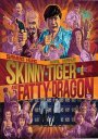 Skinny Tiger and The Fatty Dragon