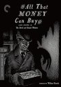All That Money Can Buy: The Criterion Collection