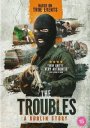 The Troubles: A Dublin Story