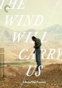 The Wind Will Carry Us: The Criterion Collection